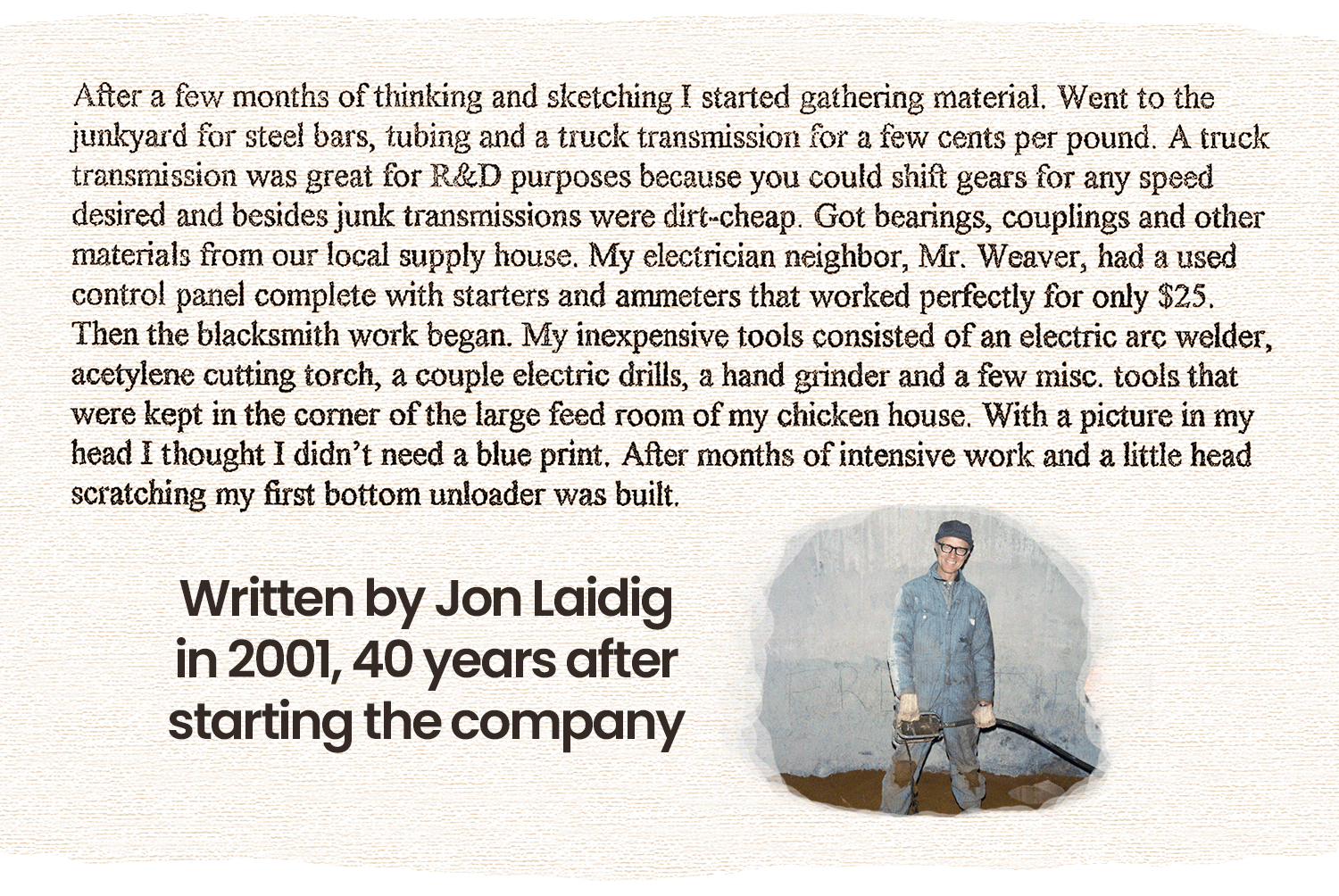 Excerpt from Jon Laidig's company founding story bulk material handling system, bridging, rat-holing, material flow, reclaim, reclaimer, silo unloading, unloader, bulk material storage, reclaim system, dry bulk unloading, grain unloading